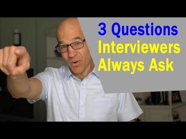 3 Killer Questions Interviewers ALWAYS ASK