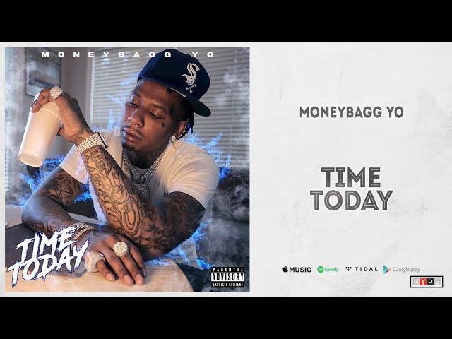 Moneybagg Yo - "Time Today" (A Gangsta's Pain)