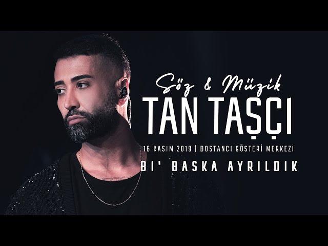 Tan Taşçı - Bi' Başka Ayrıldık (#SözMüzikTanTaşçı - Canlı Performans)