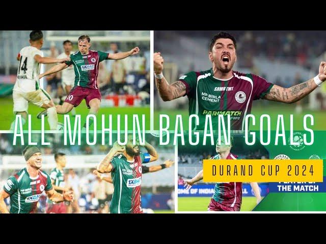 Mohun Bagan Super Giant All Goals Durand Cup 2024 Road to Final