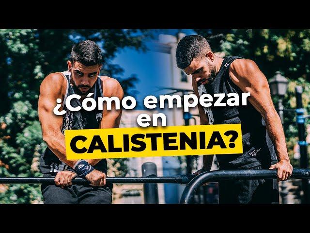 CALISTENIA para PRINCIPIANTES | Guía básica PASO A PASO (tips, rutinas, consejos)