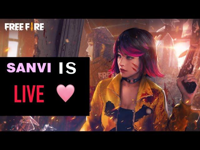 Sanvi is LIVE ️ {  Wanna play Together? FF MAX with viewers  }