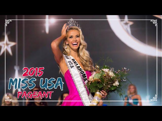 2015 Miss USA Pageant - Full Show