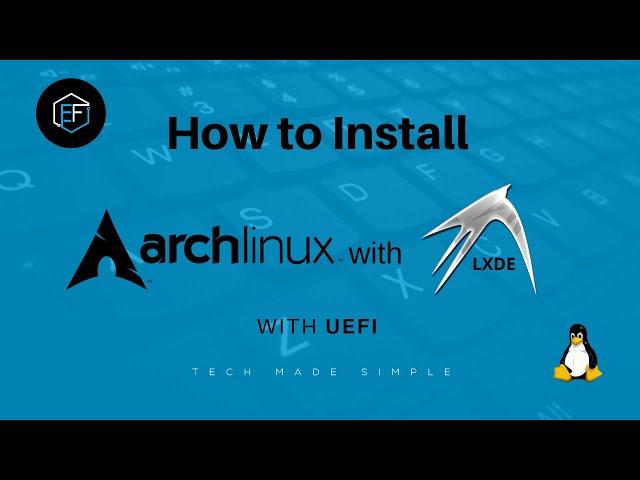 Arch Linux Full install on UEFI with LXDE