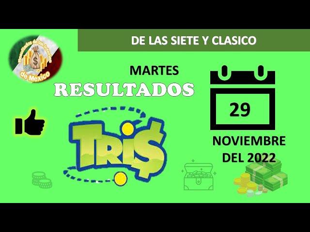 RESULTADOS SORTEOS TRIS DE LAS SIETE Y TRIS CLÁSICO DEL MARTES 29 DE NOVIEMBRE DEL 2022