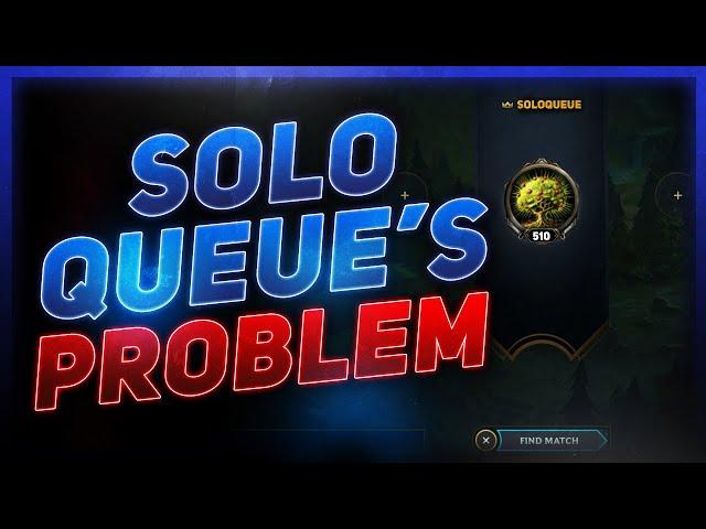 Why Solo Queue Gets Worse Every Season | League of Legends