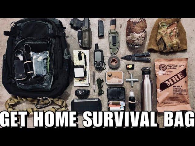 Get Home Bug Out Bag for Urban and Wilderness Survival!