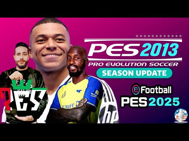 PES 2013 Next Season Patch 2025 || بيس 2013 موسم  2025 روابط مختصره ميديا فاير