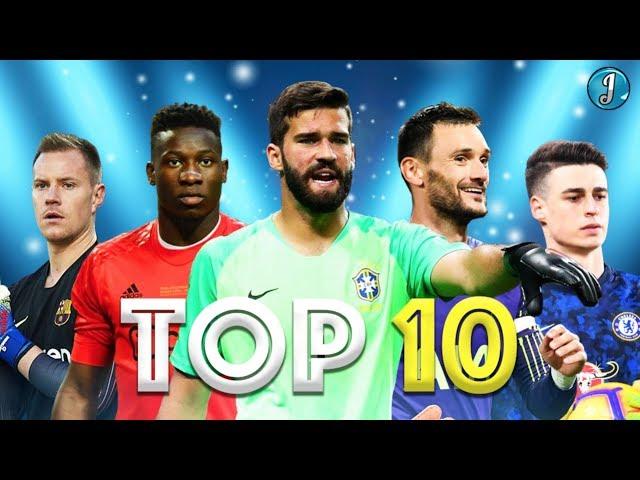 Top 10 Goalkeepers In Football 2019/2020 ● Ter Stegen ● Alisson Becker ● David De Gea ● & More