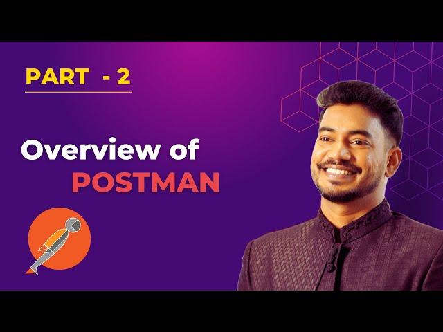 Overview of PostMan | API Testing - Part 2