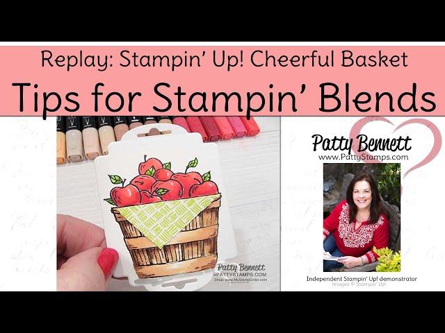How to Shade using Stampin' Blends with Cheerful Basket stamp set