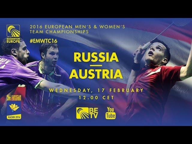 Badminton - Vladimir Malkov (RUS) vs David Obernosterer (AUT) - Group Stage, EMTC 2016