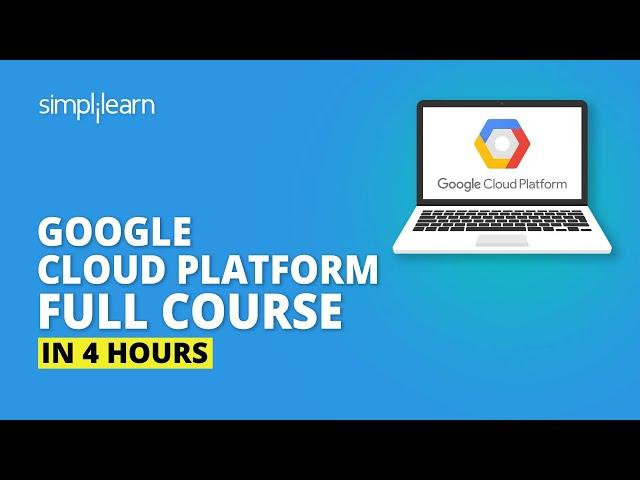 Google Cloud Platform Full Course | Google Cloud Platform Tutorial | Cloud Computing | Simplilearn