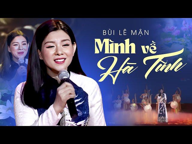 Bùi Lê Mận - Những Ca Khúc Quê Hương Hay Nhất, Mình Về Hà Tĩnh, Lời Ru