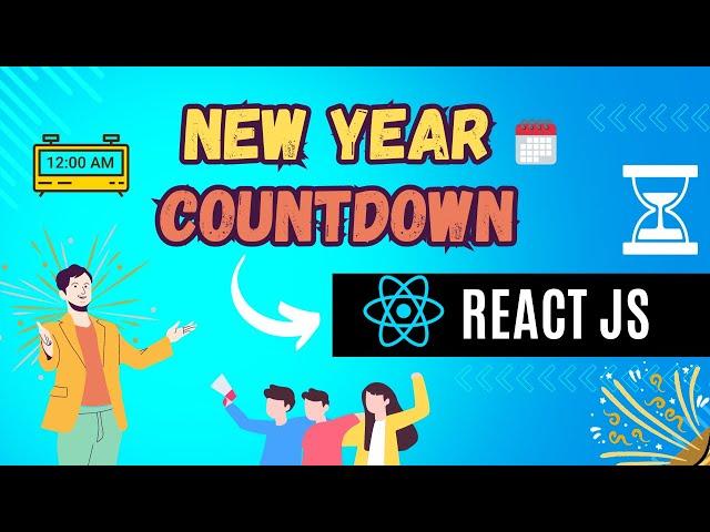 ReactJs Countdown timer | New year Countdown | ReactJs Tutorial