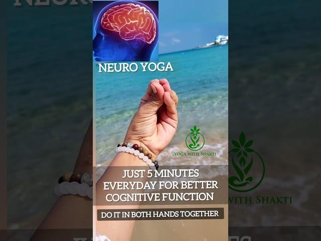 Neuro Yoga 5 minutes every day for better Cognitive functioning - Brain Booster