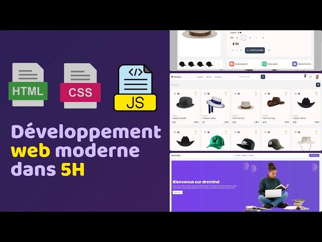 Cours complet sur le développement Web moderne pour débutant (html,css,javascript) | tuto français