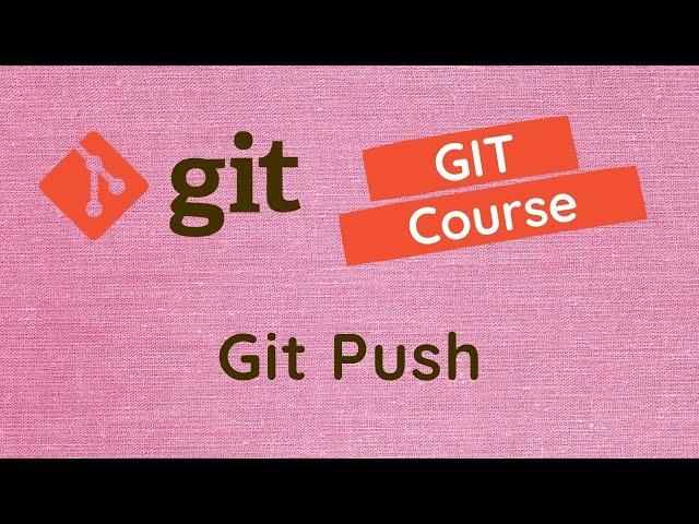 36. Push the local repository Branch & commits to the Github repository using git push command - GIT