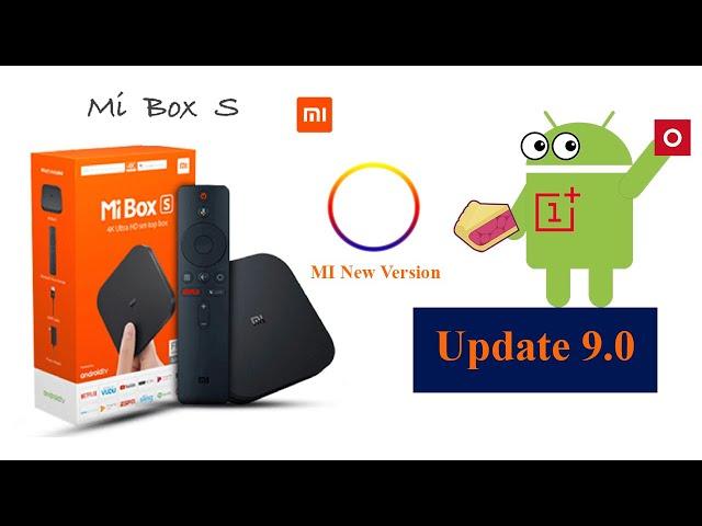 Android 9.0 Pie update for Xiaomi Mi Box s