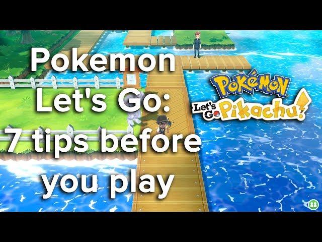 Pokemon Let's Go: 7 tips before you play