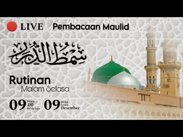 [LIVE] PEMBACAAN MAULID AL - HABSYI (SIMTUDDUROR) | RUTINAN MALAM SELASA 09/12/2024