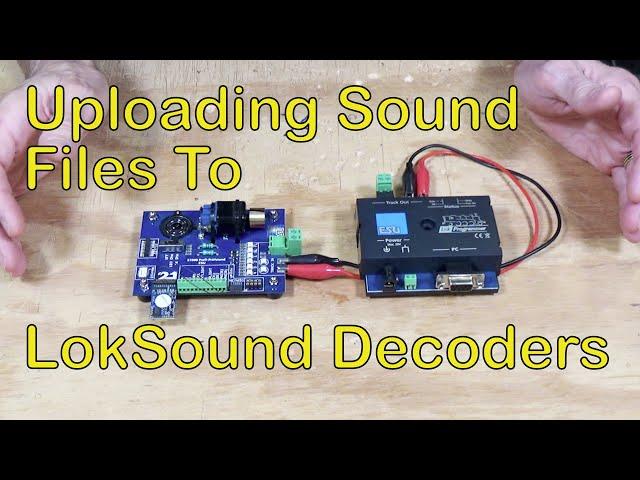 Uploading Sound Files To LokSound Decoders (103)