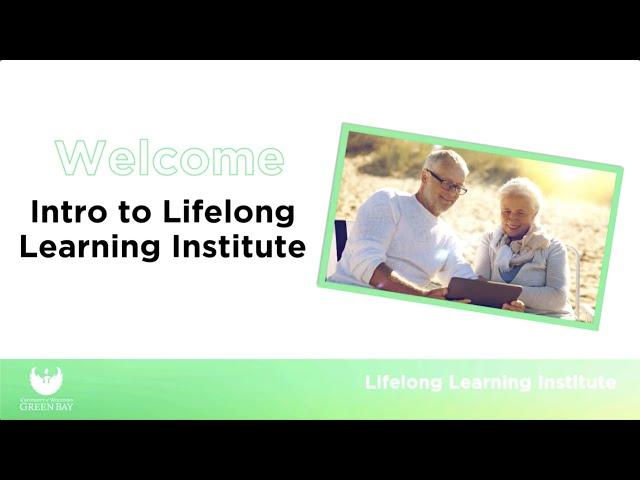 Introduction to Lifelong Learning Institute