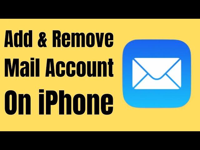 Add or Remove New Email Account on iPhone mail app (iOS 18)