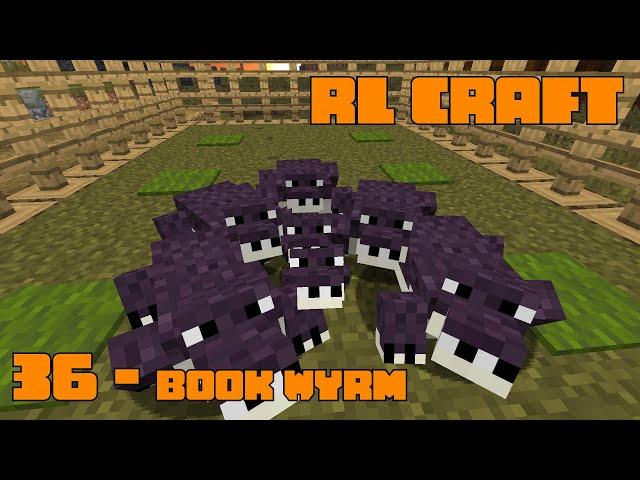 RLCraft 36 - Book Wyrm