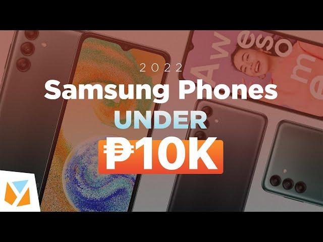 Best Samsung Smartphones Under ₱ 10,000 for 2022: Our Top 3 Picks