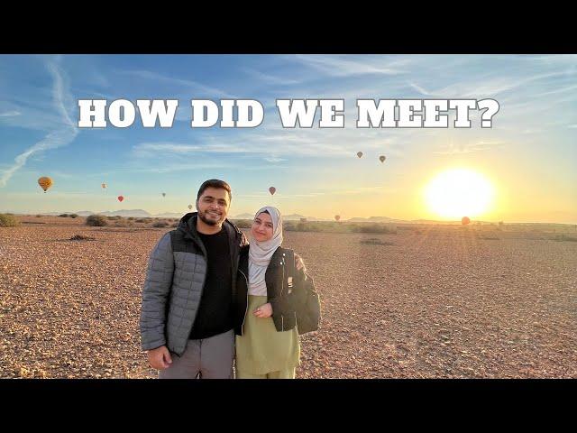 How we met? | Our rishta story 🫶