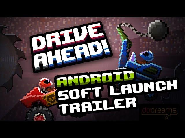 Android Soft Launch Trailer for Drive Ahead!