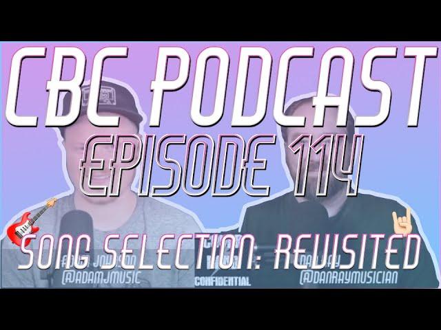 Cover Band Confidential Podcast Episode #114 (Song Selection Revisited)