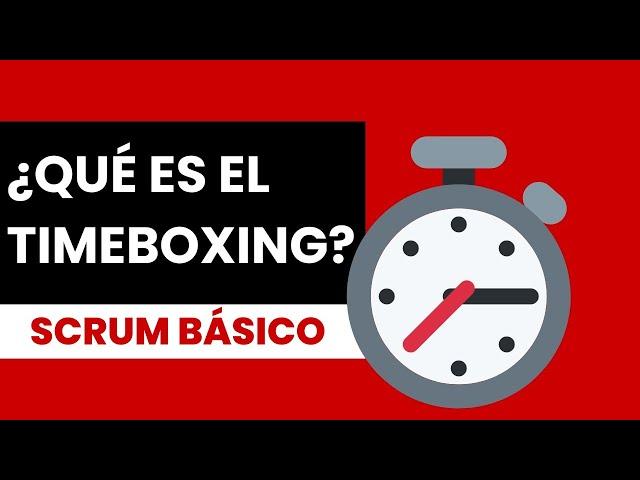 ¿Qué es el TIMEBOXING? | Gustavo Veliz