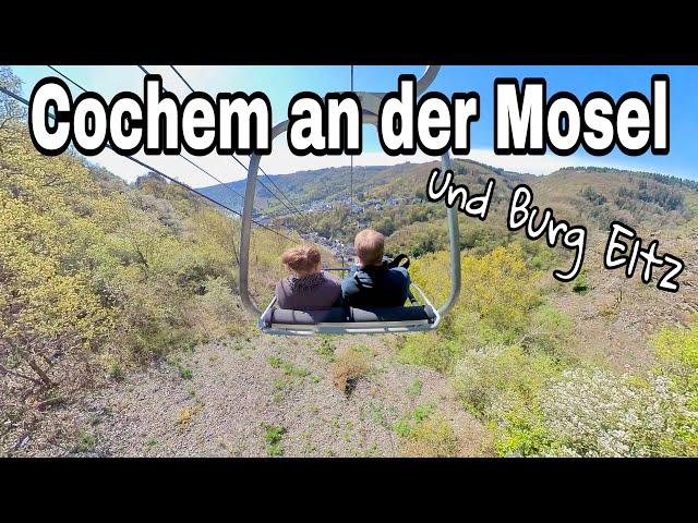 Cochem an der Mosel und Burg Eltz