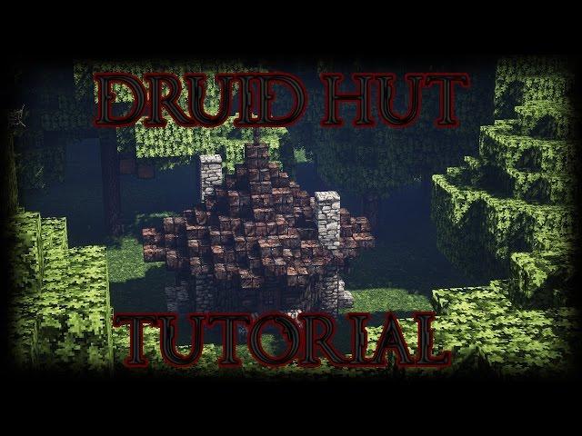 Druid Hut (Tutorial)