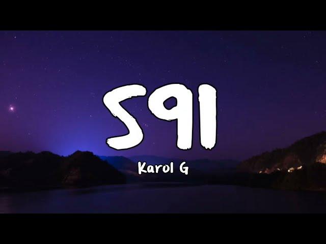 Karol G - S91 (Letra/Lyrics)