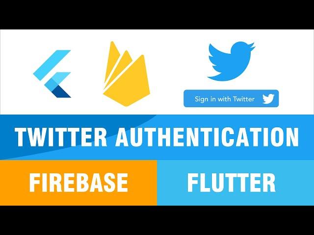 Flutter - Twitter Authentication with Firebase | Tutorial | Firebase Auth