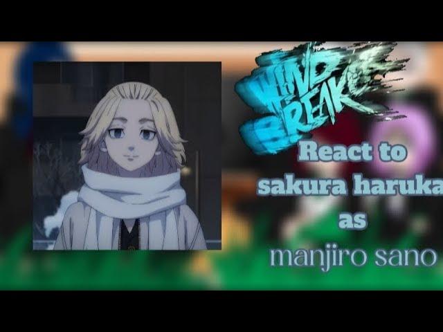 || wind breaker || react to || sakura haruka as ||  manjiro sano  Part 1/2   by Ryzamae21 ️‍