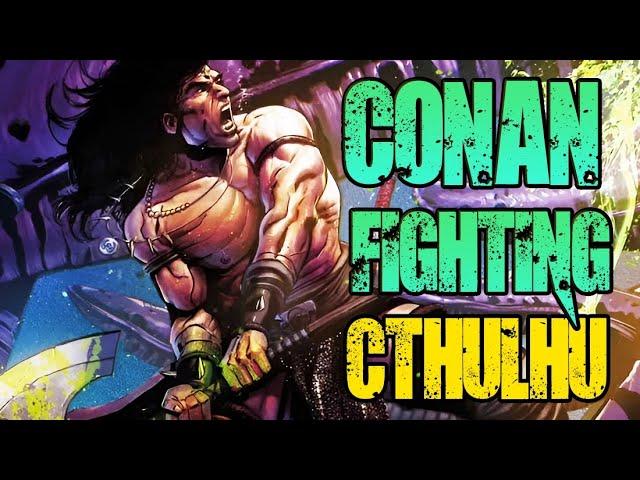 Will Conan fight Cthulhu in the Battle of the Black Stone?