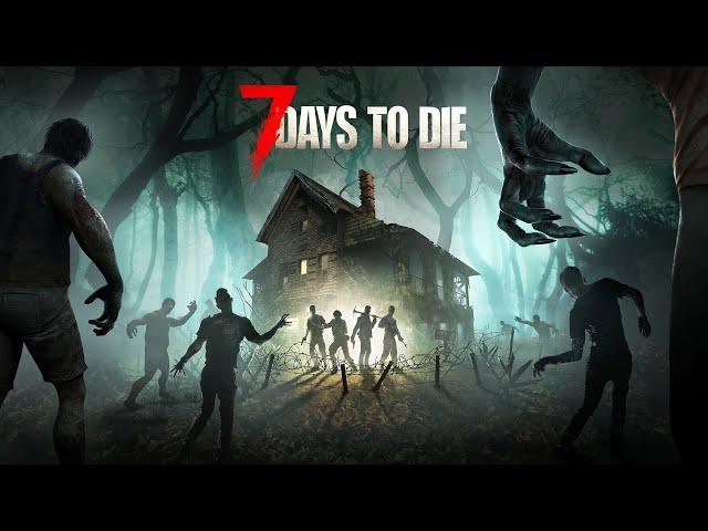 ЕДИНСТВЕННЫЙ ВЫЖИВШИЙ | 7 Days to Die ПРОХОЖДЕНИЕ