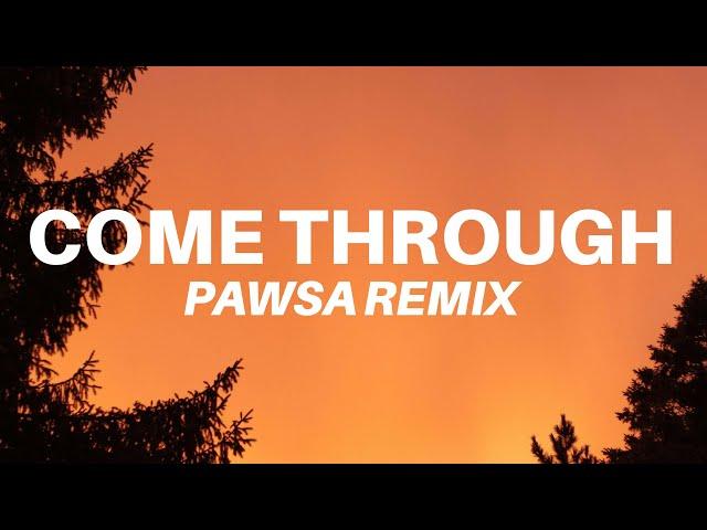 The Weekend - Come Through (Pawsa remix)