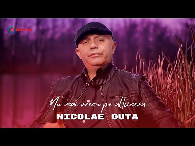 Nicolae Guta - Nu mai vreau pe altcineva [Videoclip Oficial] 2024