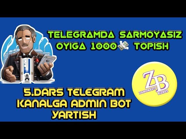 Telegram kanalga Admin bot yartish