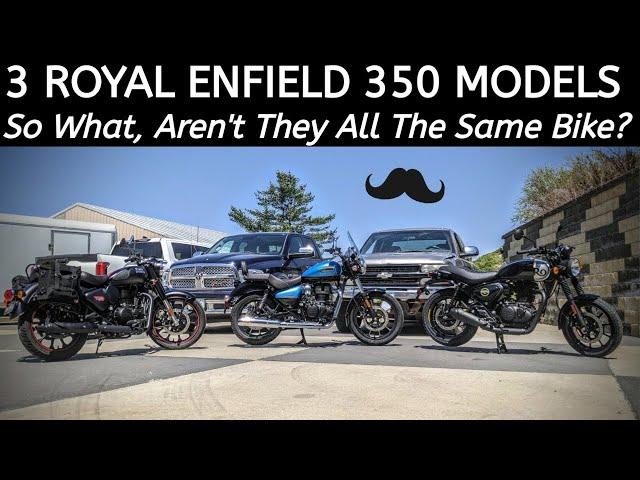 3 Royal Enfield 350 Models - Hunter - Meteor - Classic - Which One is What? Wahoo!