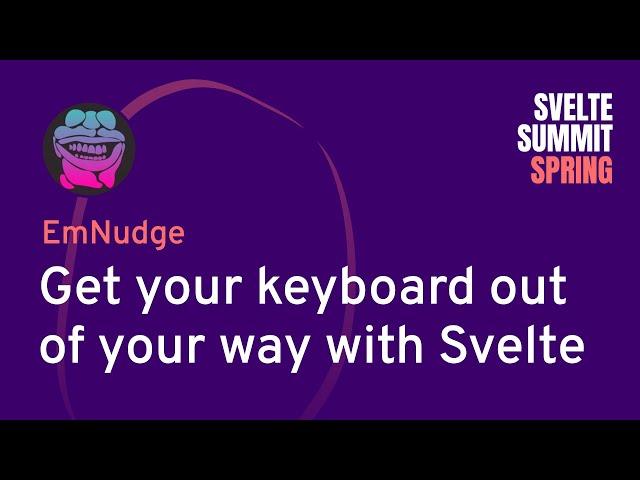 EmNudge - Get your keyboard out of your way with Svelte