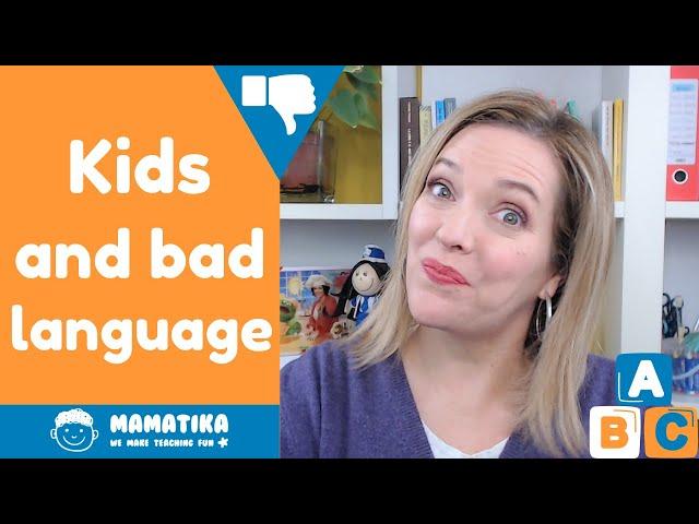 Language Development In Early Childhood - Why Swearing Doesn't Help