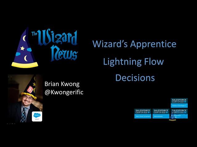 Lightning Flow Builder: Decision Element - Wizard Apprentice Episode 3