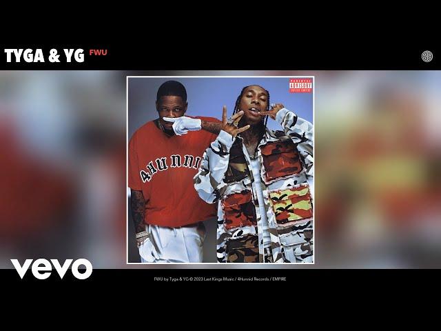 Tyga, YG - FWU (Official Audio)