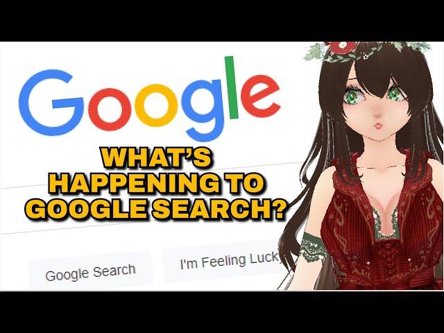 What is Happening to Google Search?